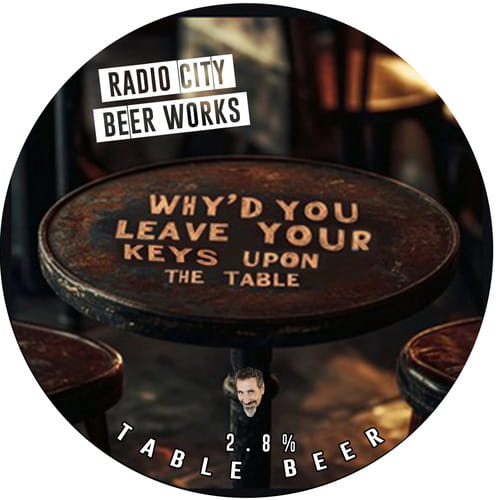 radio-city-why'd-you-leave-your-keys-upon-the-table-keg